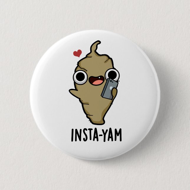 Chapa Redonda De 5 Cm Insta-yam Funny Social Media Veggie Pun (Anverso)