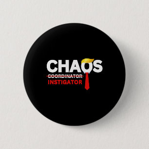 Chapa Redonda De 5 Cm Instigador del Caos Protesta Anti-Trump Antiarance
