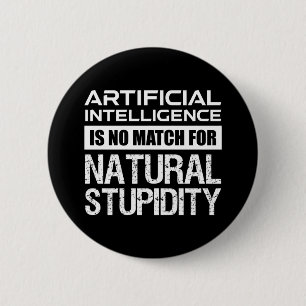 Chapa Redonda De 5 Cm Inteligencia Artificial Estupidez Natural Graciosa
