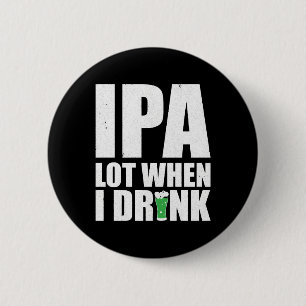 Chapa Redonda De 5 Cm Ipa Lot Cuando Bebo Cerveza St Patricks Day 2020