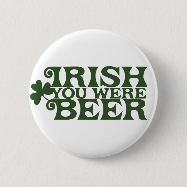 Chapa Redonda De 5 Cm Irlandés eres Beer (Anverso)