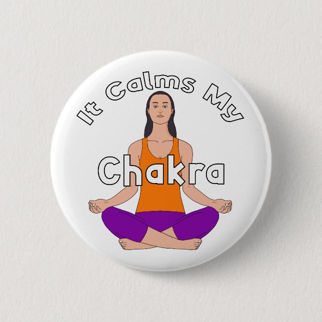Chapa Redonda De 5 Cm It calms my chakra (Anverso)