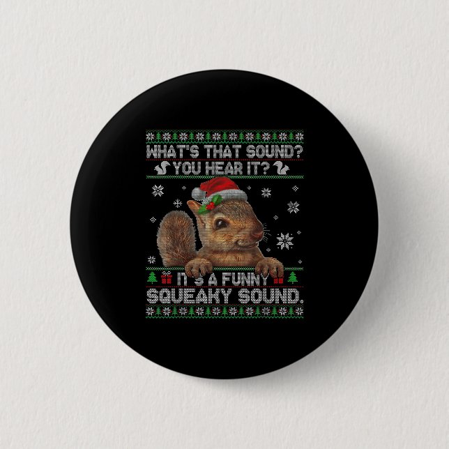 Chapa Redonda De 5 Cm It's A Funny Squeaky Sound Christmas Squirrel Swea (Anverso)