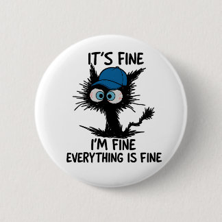 Chapa Redonda De 5 Cm It's Fine I'm Fine Everything Is Fine Fun Black Ca