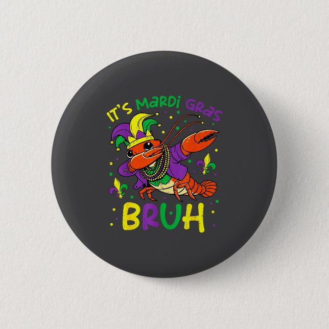 Chapa Redonda De 5 Cm Its Mardi Gras Bruh Crayfish Dab Jester Beads Boys (Anverso)