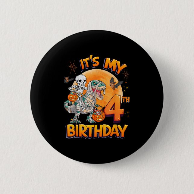 Chapa Redonda De 5 Cm Its My 4th Birthday Dinosaur Skeleton Mummy Hallow (Anverso)