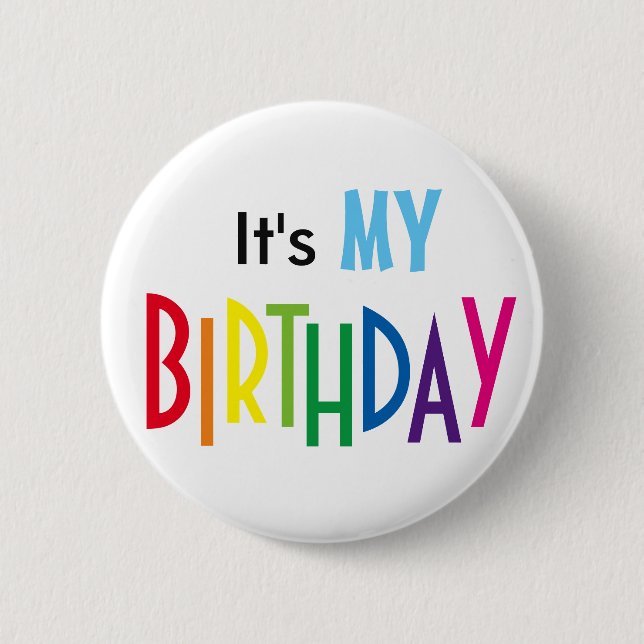 Chapa Redonda De 5 Cm It's MY BIRTHDAY Pin (Anverso)