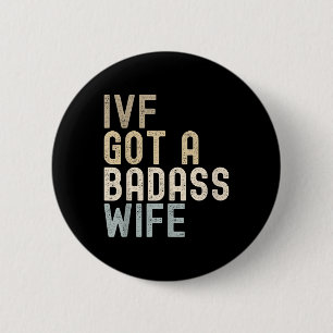 Chapa Redonda De 5 Cm Ivf Dad, Ivf Tiene Una Mala Mujer