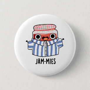 Chapa Redonda De 5 Cm Jammies Funny Pajama Jam Pun