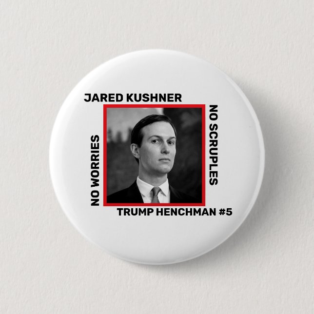 Chapa Redonda De 5 Cm Jared Kushner Trump Henchman (Anverso)