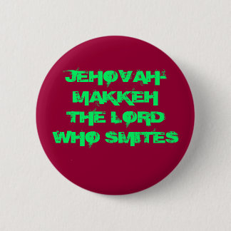 CHAPA REDONDA DE 5 CM JEHOVAH-MAKKEH EL SEÑOR WHO SMITES