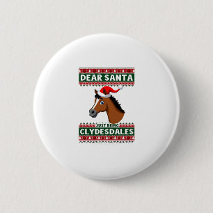 Chapa Redonda De 5 Cm Jersey de Navidad feo de caballo Clydesdale Eques