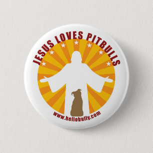 Chapa Redonda De 5 Cm Jesús ama el Pin de Pitbulls
