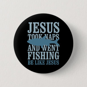 Chapa Redonda De 5 Cm Jesús dormía siestas e iba de pesca, como Jesús