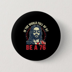 Chapa Redonda De 5 Cm Jesús En El Mundo Lleno De 67 Sé 76 Jesús 6 7 Meme