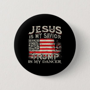 Chapa Redonda De 5 Cm Jesús Es Mi Salvador Trump Es Mi Bailarín Qr Trump