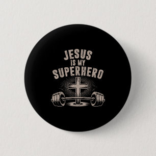 Chapa Redonda De 5 Cm Jesús Es Mi Superhéroe Barbell Trabajo Gracioso Cr