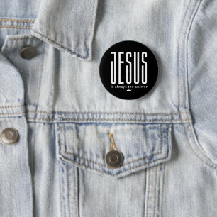 Chapa Redonda De 5 Cm Jesús es siempre la respuesta