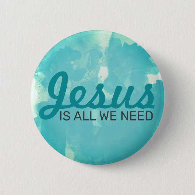 Chapa Redonda De 5 Cm JESÚS es todo lo que necesitamos (Anverso)