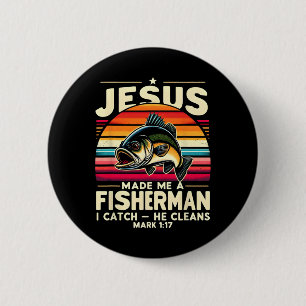 Chapa Redonda De 5 Cm Jesús Me Hizo Un Pescador Yo Atrapo Él Limpia Pesc