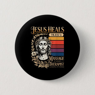 Chapa Redonda De 5 Cm Jesús Sana Yo Soy Solo Un Terapeuta Mago Prestando