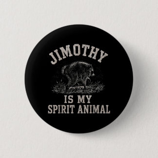 Chapa Redonda De 5 Cm Jimothy Raccoon Is My Spirit Animal Raccoon Meme