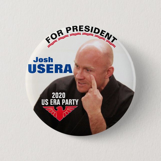 Chapa Redonda De 5 Cm Josh Usera para el presidente 2020 (Anverso)