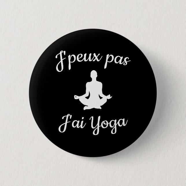 Chapa Redonda De 5 Cm J'peux pas j'ai yoga (Anverso)