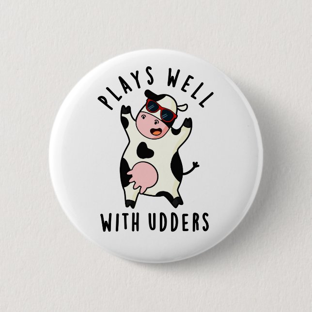 Chapa Redonda De 5 Cm Juega Bien Con Udders Divertido Cow Pun (Anverso)