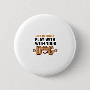 Chapa Redonda De 5 Cm Juega Con Tu Perro Diseño De Grabado Divertido Vin