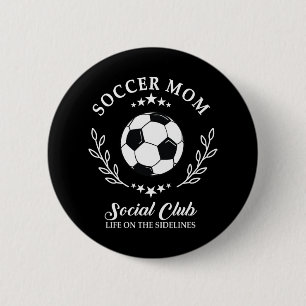 Chapa Redonda De 5 Cm Juego Sideline Social Club Soccer Mom Game Day Out