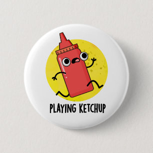 Chapa Redonda De 5 Cm Jugando Ketchup Gracioso Salsa Pun