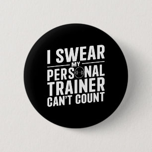 Chapa Redonda De 5 Cm Juro que mi entrenador personal no puede contar tr