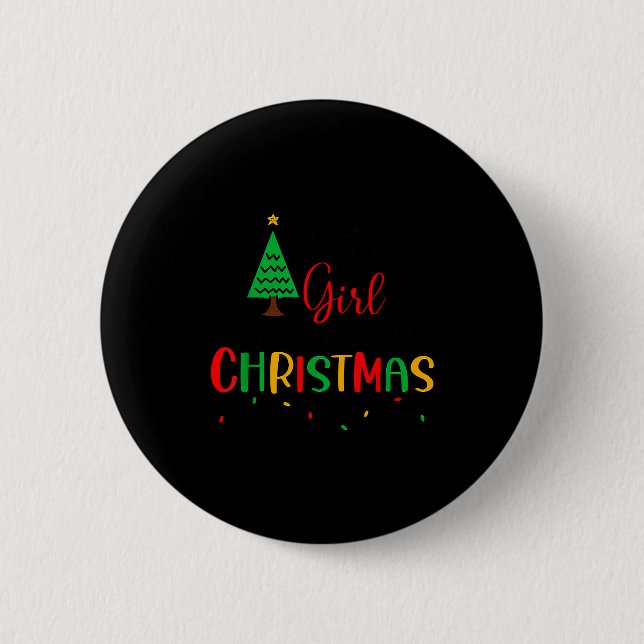 Chapa Redonda De 5 Cm Just A Girl Who Loves Christmas, Women, Girls, Kid (Anverso)
