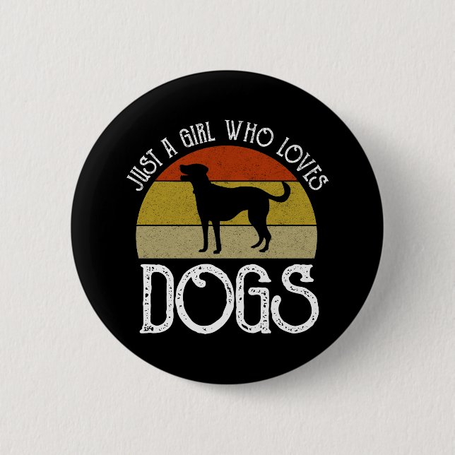 Chapa Redonda De 5 Cm Just A Girl Who Loves Dogs (Anverso)