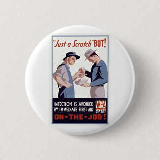 Chapa Redonda De 5 Cm "Just a Scratch" Poster de primeros auxilios