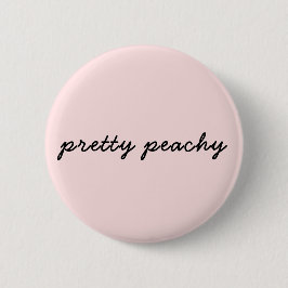Chapa Redonda De 5 Cm Just Peachy | Minimalista Escritura Cute Positiva 