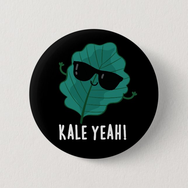 Chapa Redonda De 5 Cm Kale Yeah Funny Veggie Pun Dark BG (Anverso)