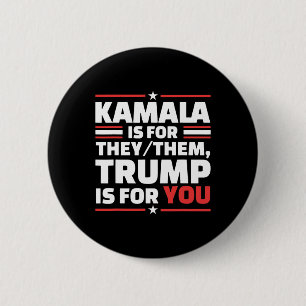Chapa Redonda De 5 Cm Kamala Es Por Ellos Que Trump Es Por Ti