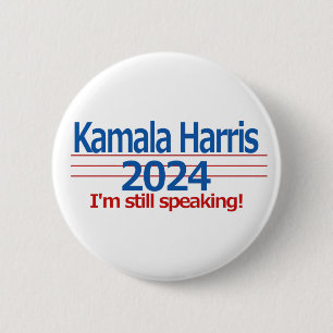 Chapa Redonda De 5 Cm Kamala Harris 2024 ¡Todavía estoy hablando!