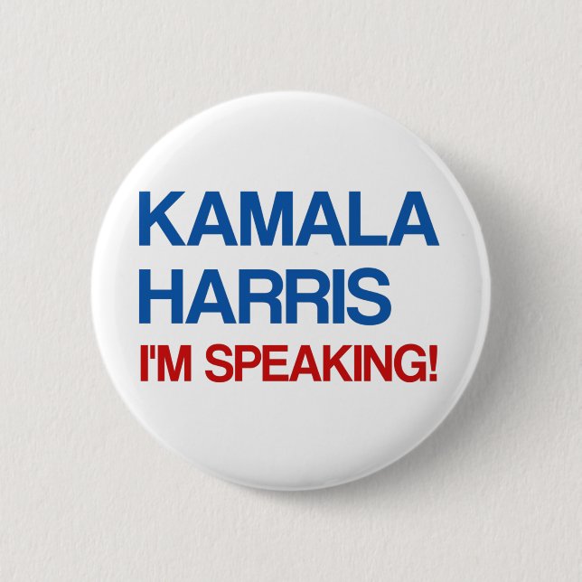 Chapa Redonda De 5 Cm ¡Kamala Harris estoy hablando! (Anverso)