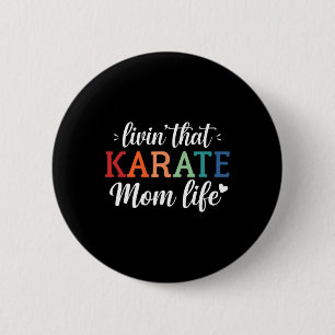 Chapa Redonda De 5 Cm Karate Mom Life Retro -