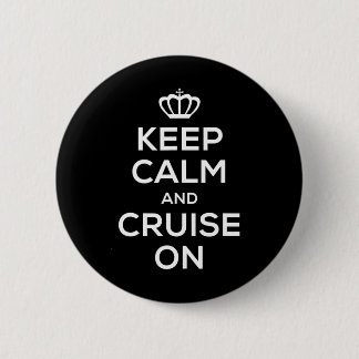 Chapa Redonda De 5 Cm Keep Calm And Cruise On T Shirt For Sailor Family