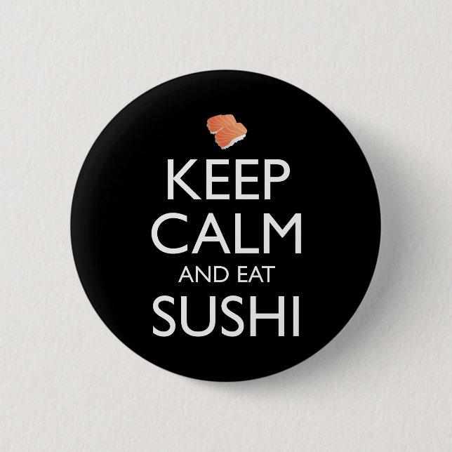 Chapa Redonda De 5 Cm Keep Calm And Eat Sushi (Anverso)