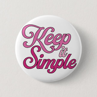 Chapa Redonda De 5 Cm Keep It Simple Button (Pink)