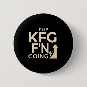 Chapa Redonda De 5 Cm Kfg Keep F'n Going Military Style