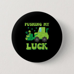 Chapa Redonda De 5 Cm Kids St Patricks Day Bulldozer Pushing My Luck Sai