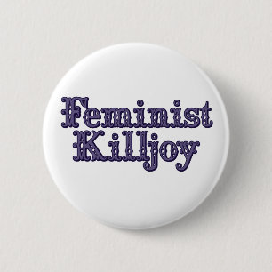 Chapa Redonda De 5 Cm Killjoy Feminista