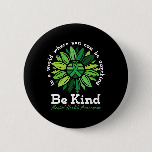 Chapa Redonda De 5 Cm Kind Mental Health Awareness Sunflower Green Ribbo