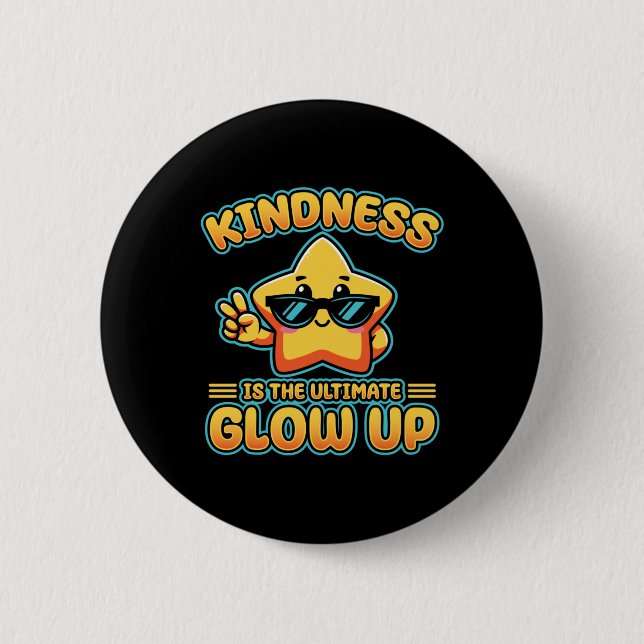 Chapa Redonda De 5 Cm Kindness Anti Bullings Week Ultimate Glow Up Stick (Anverso)